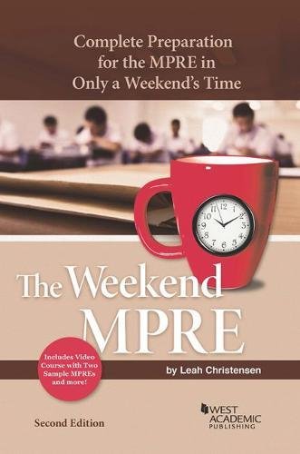 The Weekend MPRE: Complete Preparation for the MPRE in Only a Weekend's Time (Academic and Career Success Series)
