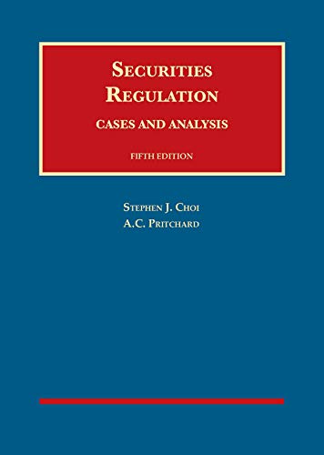 Securities Regulation, Cases and Analysis (University Casebook Series)