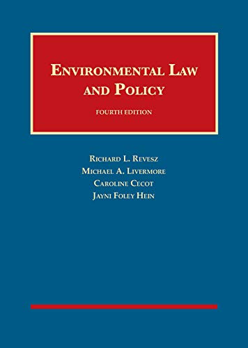Environmental Law and Policy (University Casebook Series)