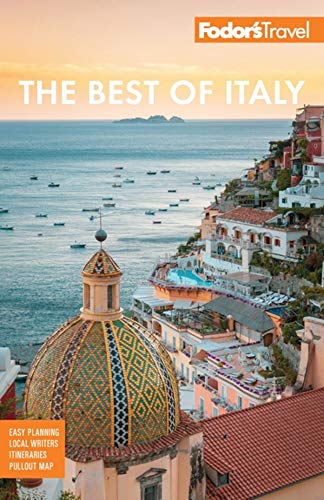 Fodor's The Best of Italy: Rome, Florence, Venice & the Top Spots in Between (Full-color Travel Guide)