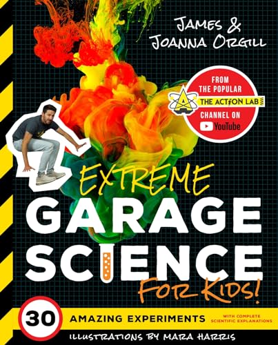 Extreme Garage Science for Kids!