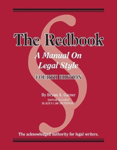 Bryan A. Garner's Redbook: A Manual on Legal Style, 4th Edition (Coursebook)