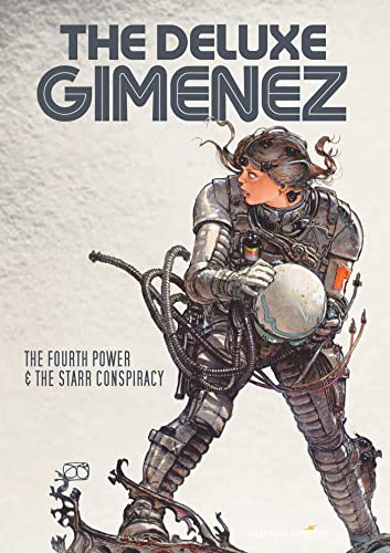 The Deluxe Gimenez: The Fourth Power & The Starr Conspiracy