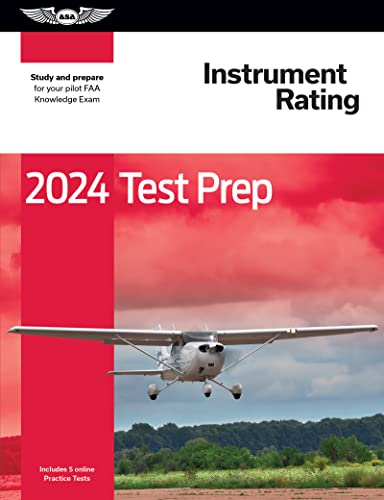 2024 Instrument Rating Test Prep: Study and prepare for your pilot FAA Knowledge Exam (ASA Test Prep Series)