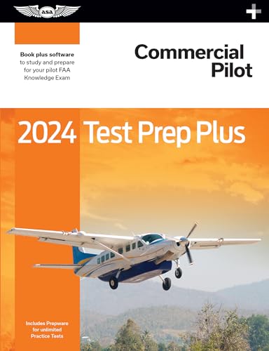 2024 Commercial Pilot Test Prep Plus: Paperback plus software to study and prepare for your pilot FAA Knowledge Exam (ASA Test Prep Series)