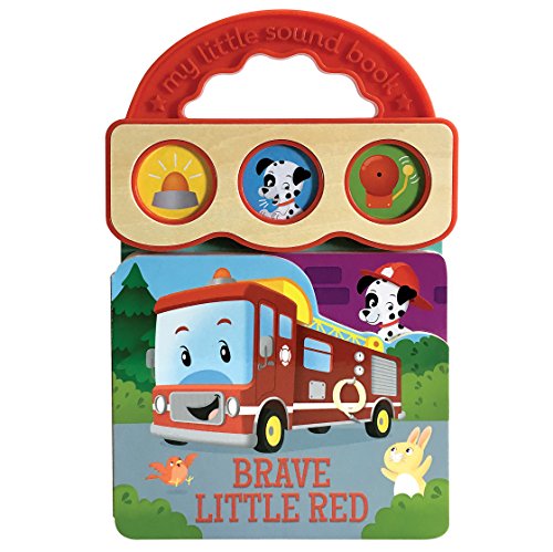 Brave Little Red Engine: 3-Button Fire Truck Sound Board Book for Babies and Toddlers
