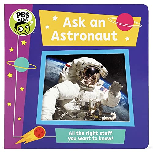 Ask an Astronaut (Pbs Kids: Novel Effect Interactive Sound Effect Children's Board Book)