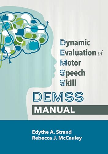 Dynamic Evaluation of Motor Speech Skill (DEMSS) Manual