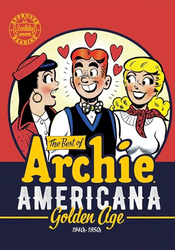 The Best of Archie Americana Vol. 1: Golden Age (The Best of Archie Comics)