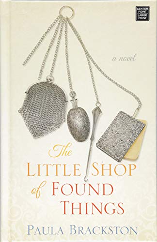 The Little Shop of Found Things (Center Point Large Print)