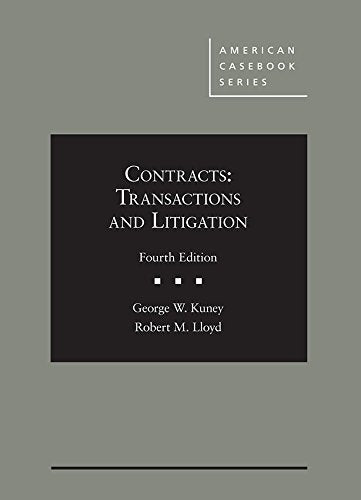 Contracts: Transactions and Litigation (American Casebook Series)