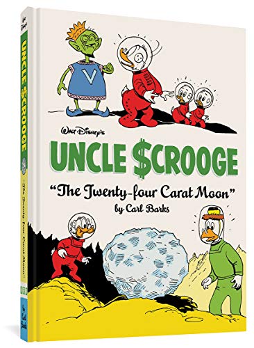 Walt Disney's Uncle Scrooge "The Twenty-four Carat Moon": The Complete Carl Barks Disney Library Vol. 22
