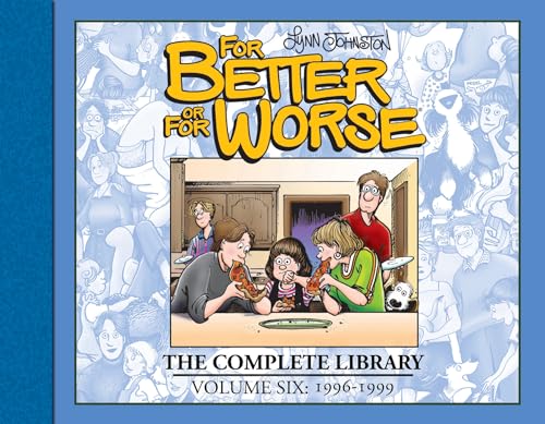 For Better or For Worse: The Complete Library, Vol. 6