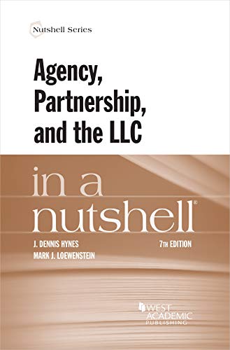 Agency, Partnership, and the LLC in a Nutshell (Nutshells)