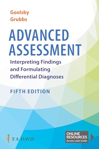 Advanced Assessment Interpreting Findings and Formulating Differential Diagnoses