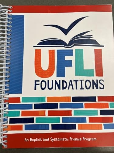 UFLI Foundations An Explicit and Systemic Phonics Program