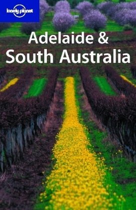 Lonely Planet Adelaide & South Australia