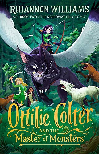 Ottilie Colter and the Master of Monsters (2) (The Narroway Trilogy)