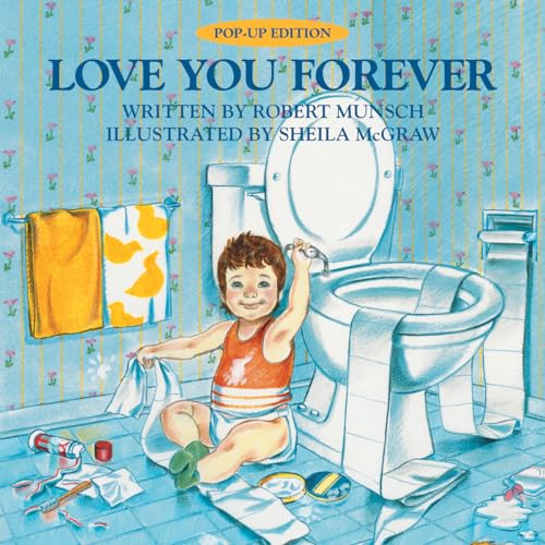 Cover of Love You Forever Pop-Up Edition by Munsch, Robert, hardcover Book