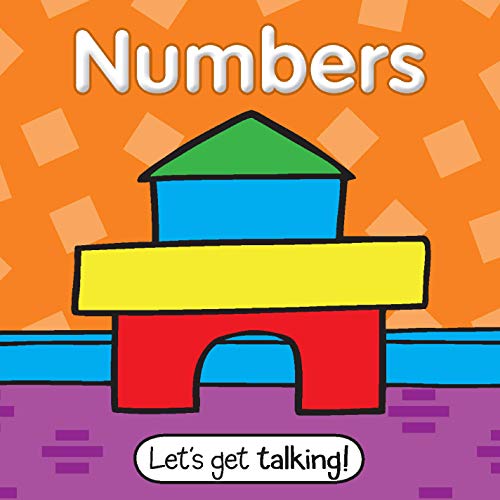 Let's Get Talking: Numbers-This Perfect Sized Board Book with Big, Colorful Illustrations helps Children Learn Numbers and Count from 1-20