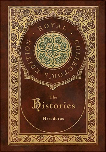 The Histories (Royal Collector's Edition) (Annotated) (Case Laminate Hardcover with Jacket)