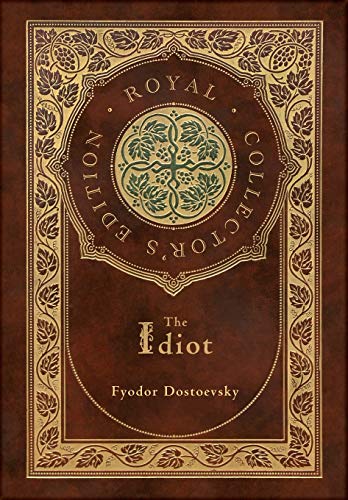 The Idiot (Royal Collector's Edition) (Case Laminate Hardcover with Jacket)