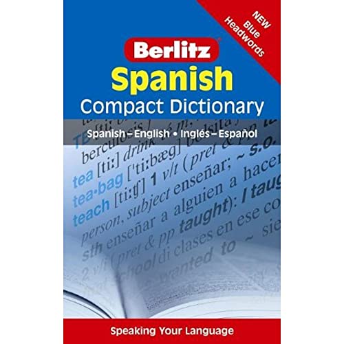 Berlitz Spanish Compact Dictionary: Spanish-English / Inglés-Español (Berlitz Compact Dictionary)