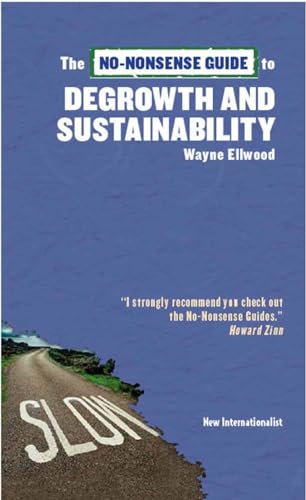 The No-Nonsense Guide to Degrowth and Sustainability (No-nonsense Guides)