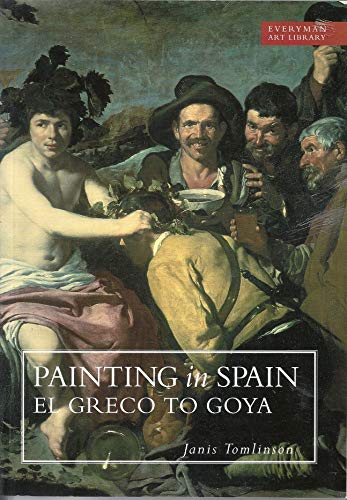 Cover of From El Greco to Goya: Painting in Spain, 1561-1828 by Tomlinson, Janis, paperback Book