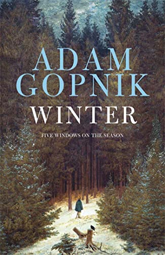 Winter: Five Windows on the Season