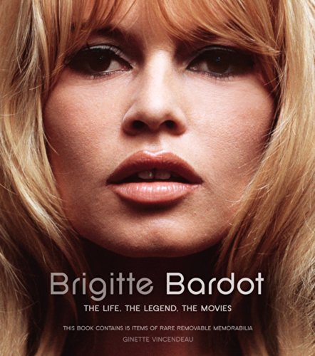 Brigitte Bardot: The Life, the Legend, the Movies (Y)