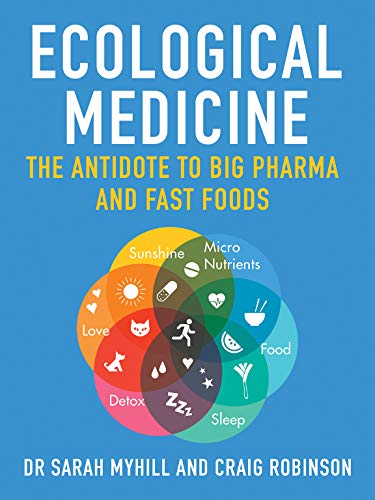 Cover of Ecological Medicine: The Antidote to Big Pharma by Robinson, Craig, paperback Book