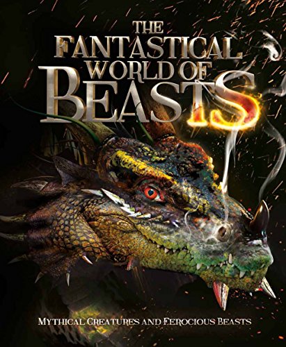The Fantastical World of Beasts: Mythical Creatures and Ferocious Beasts