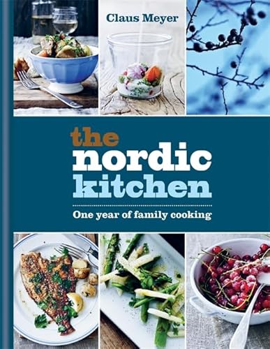 The Nordic Kitchen: One year of family cooking