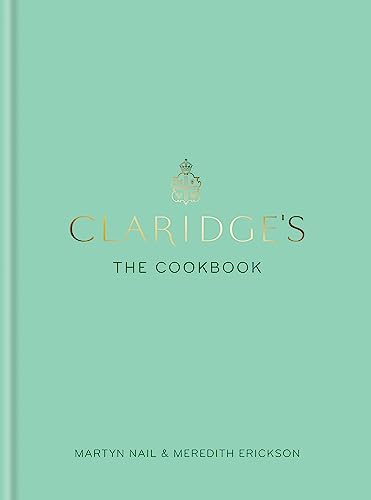 Claridges: The Cookbook