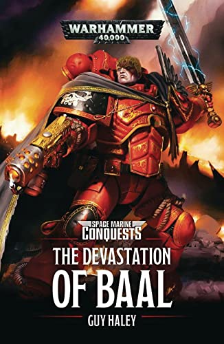 The Devastation of Baal (1) (Space Marine Conquests)