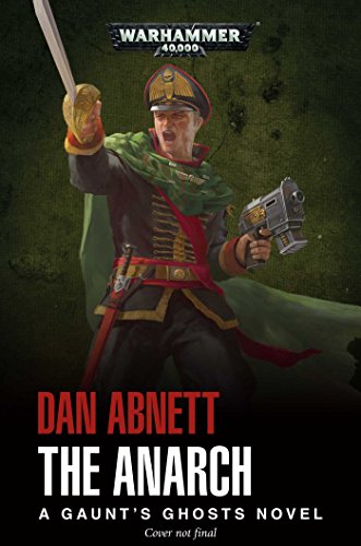 The Anarch (15) (Gaunt's Ghosts)