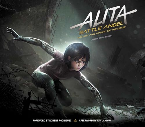 Alita: Battle Angel - The Art and Making of the Movie