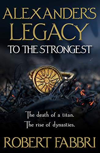 Cover of To the Strongest (1) (Alexander's Legacy) by Fabbri, Robert, hardcover Book