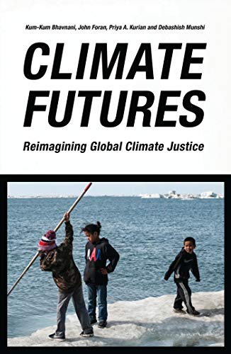 Climate Futures: Reimagining Global Climate Justice