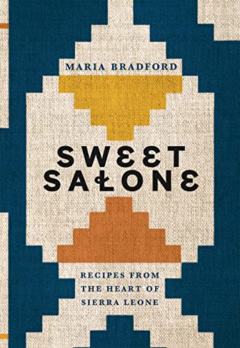 Sweet Salone: Recipes from the Heart of Sierra Leone