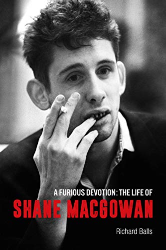 A Furious Devotion: The Life of Shane MacGowan