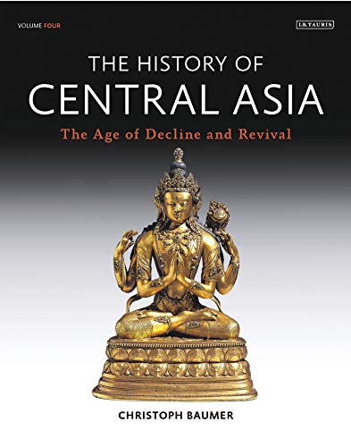 History of Central Asia (The History of Central Asia)