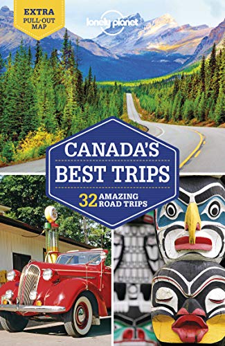 Lonely Planet Canada's Best Trips 1 (Road Trips Guide)