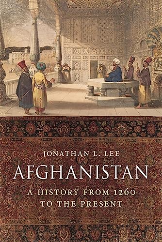 Afghanistan: A History from 1260 to the Present