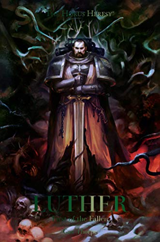Cover of Luther: First of the Fallen (The Horus Heresy) by Thorpe, Gav, hardcover Book