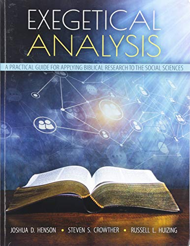 Exegetical Analysis: A Practical Guide for Applying Biblical Research to the Social Sciences