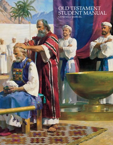 Old Testament Student manual, genesis - 2 Samuel