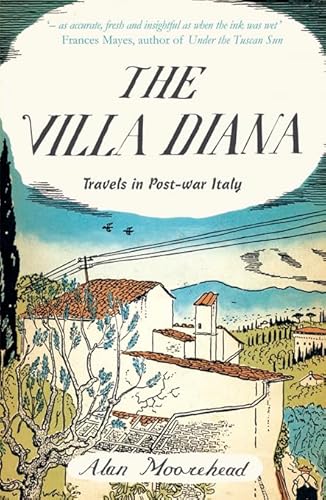 The Villa Diana: Travels in Post-War Italy