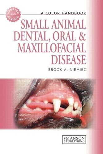 Small Animal Dental, Oral and Maxillofacial Disease: A Colour Handbook (Veterinary Color Handbook Series)